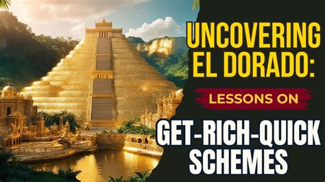 El Dorado: Eine Geschichte von Gold, Gier und dem Scheitern menschlicher Träume!